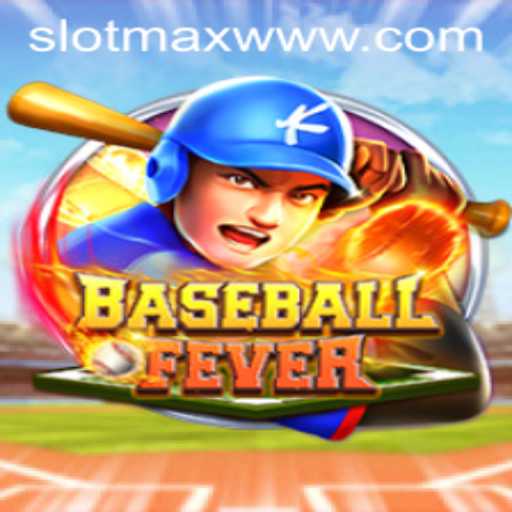 Step Up to the Plate: Unveiling BaseballFever with SLOTMAX