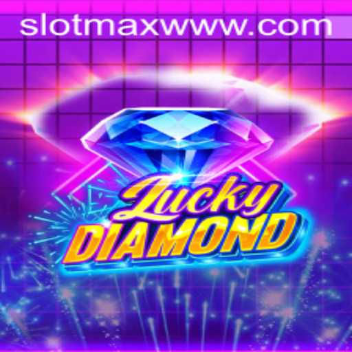 Discover the Thrills of LuckyDiamond: Your Guide to Winning Big with SLOTMAX