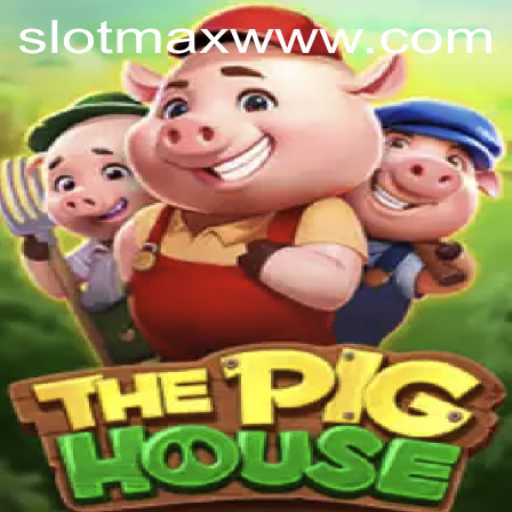 Exploring The Thrilling World of ThePigHouse: Marvels of SLOTMAX
