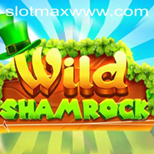 Experience the Thrill of WildShamrock: A Fresh Take on the SLOTMAX Platform